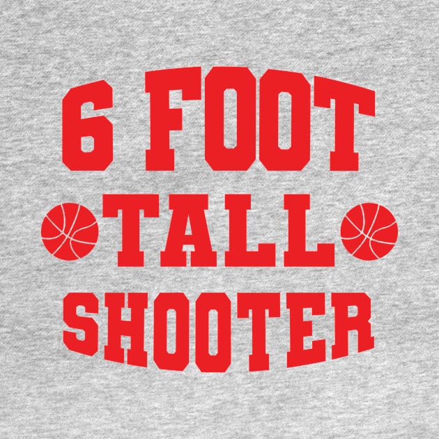 6 FOOT SHOOTER by badlymerch